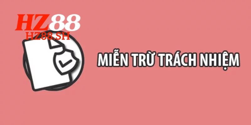 HZ88 miễn trách nhiệm về pháp lý và xử lý tranh chấp